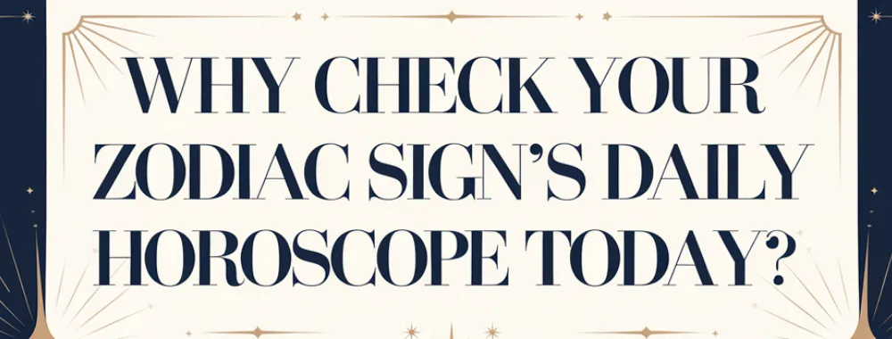 Check Your Daily Horoscope Today