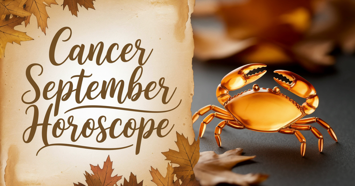 Cancer September Horoscope