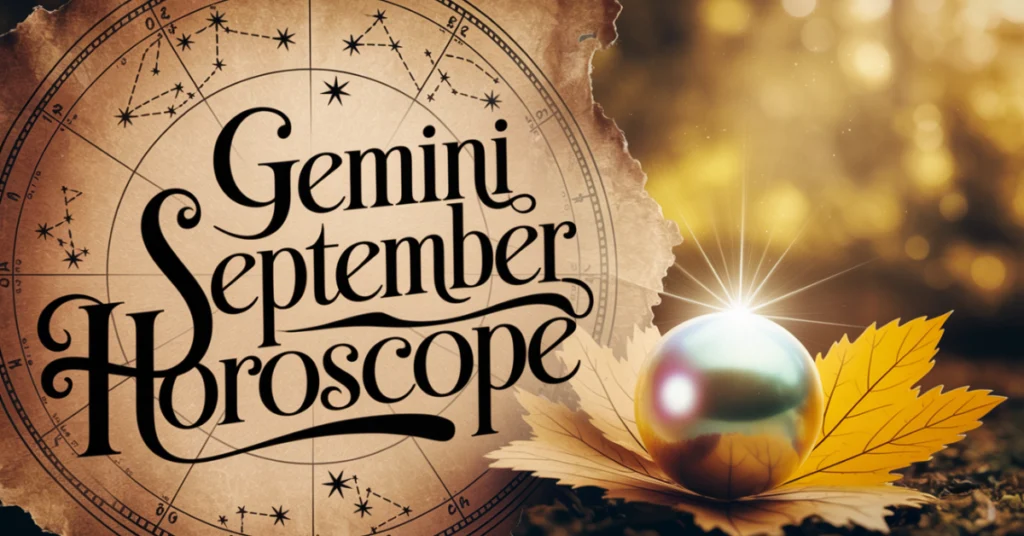 Gemini September Horoscope