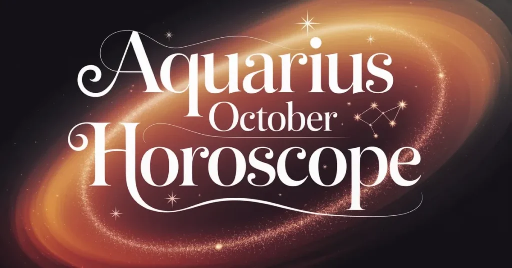 Aquarius October Horoscope