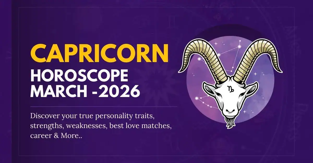 Capricorn March Horoscope 2026 - Monthly Astrology Predictions