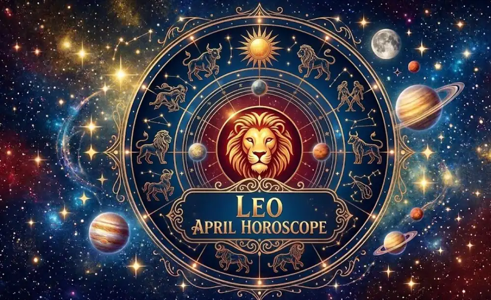 Leo April Horoscope