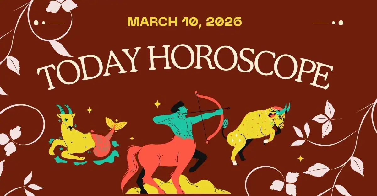Today Horoscope March 10-2026