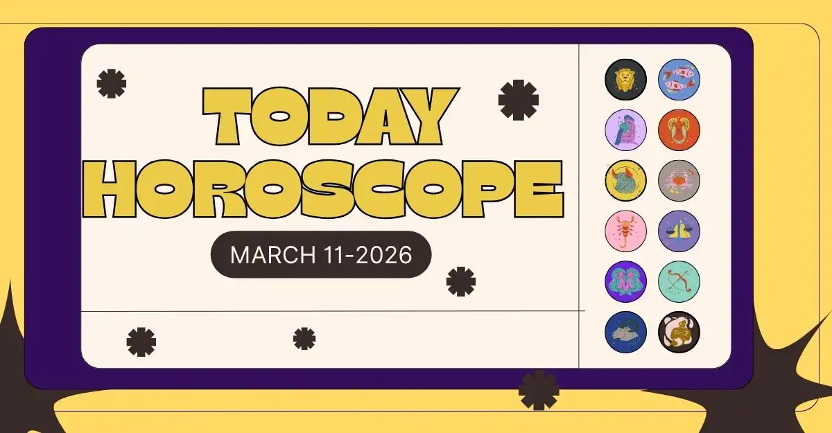 Today Horoscope March 11-2026