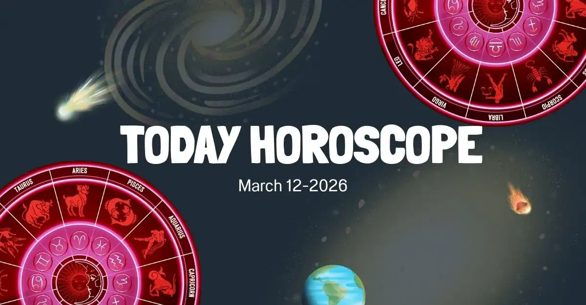 Today Horoscope March 12-2026