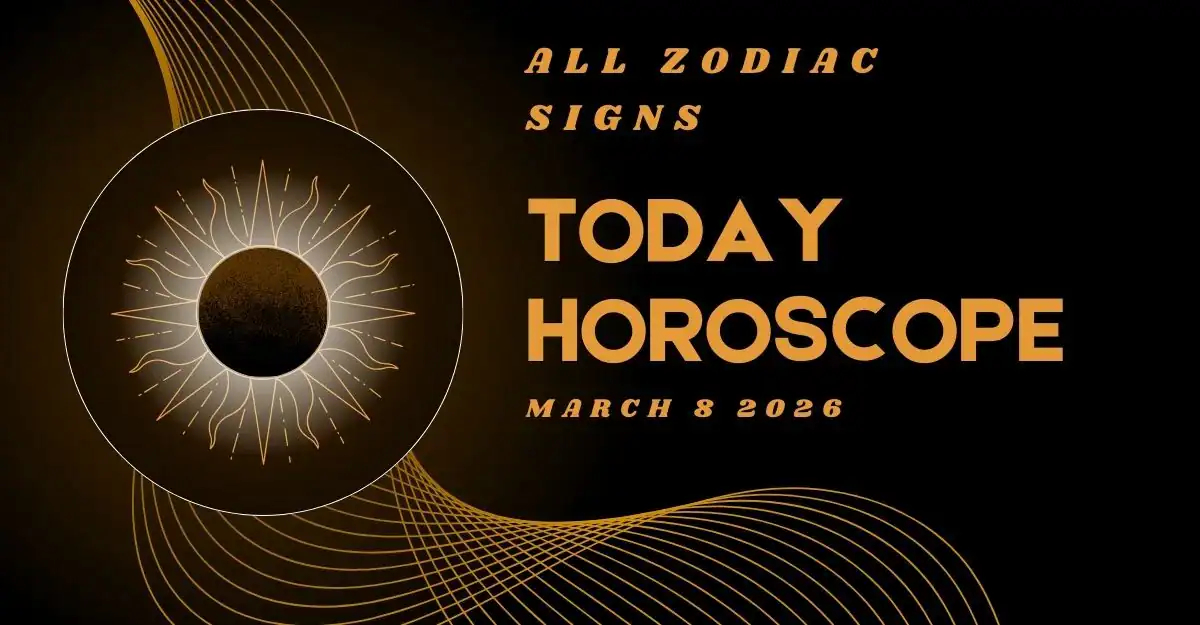 Today Horoscope March 8-2026
